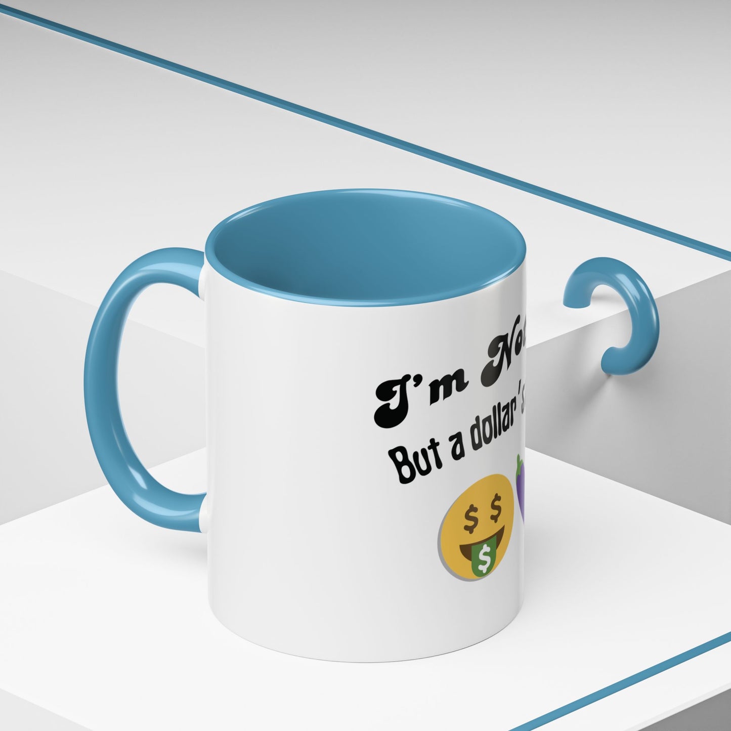 💸 “I’m Not Gay, But a Dollar’s a Dollar” Accent Mug – Funny Queer Humor Ceramic