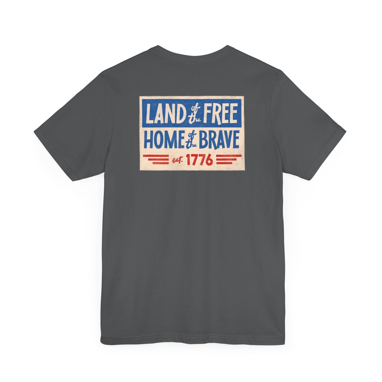 Happy 4th / Land of the Free Tee – Dual-Sided Print – Unisex Bella + Canvas Jersey T-Shirt