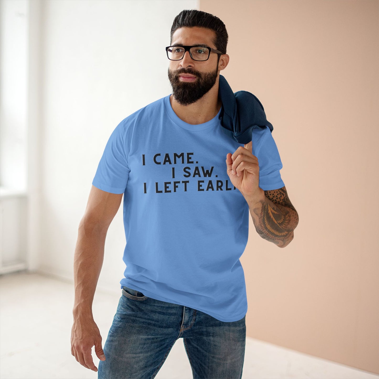I Came I Saw I Left Early Shirt – Funny Quote Tee | AS Colour 5001 Premium Unisex T-Shirt, Free Worldwide Shipping