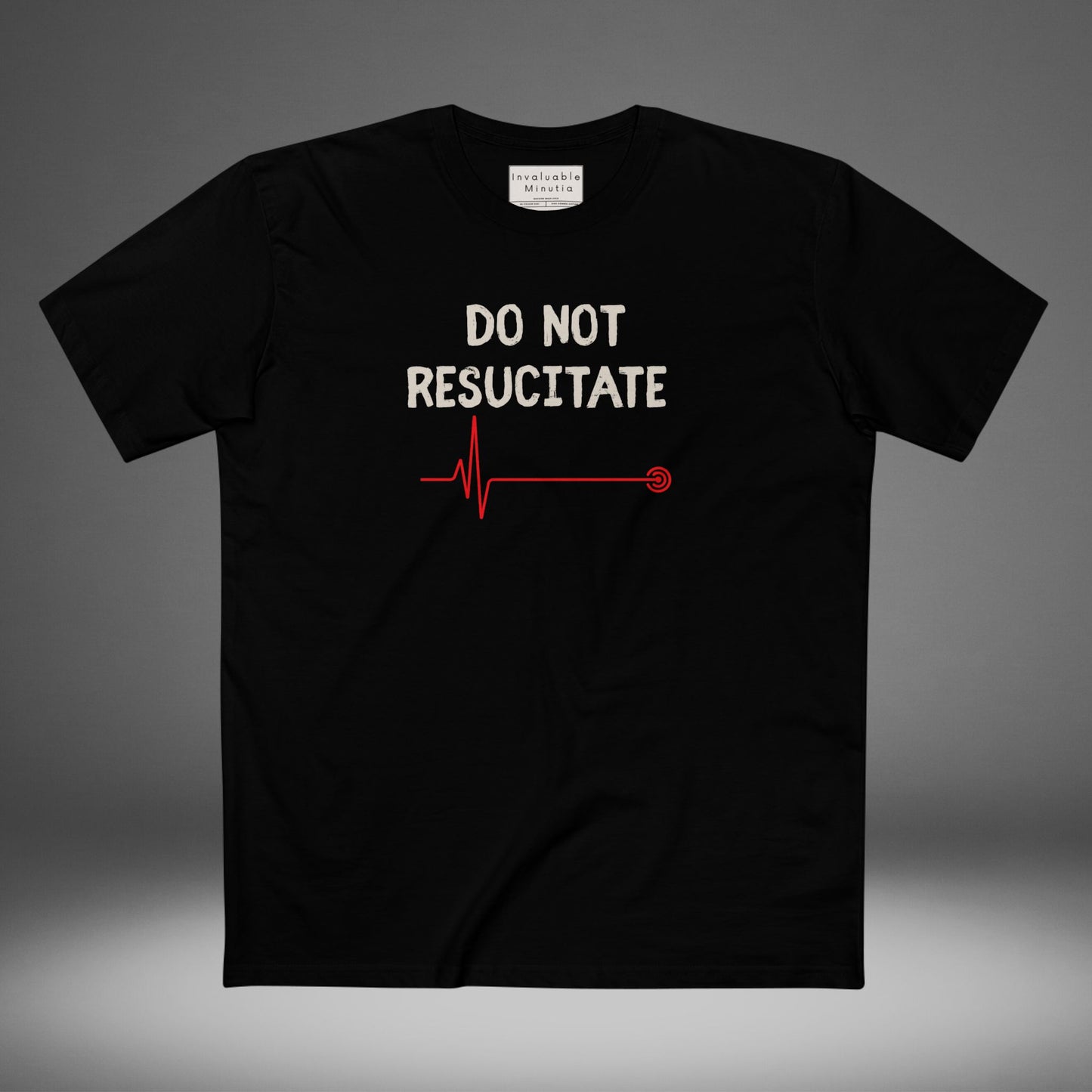 DO NOT RESUSCITATE Tee – Dark Humor Minimalist Unisex T-Shirt | AS Colour 5001