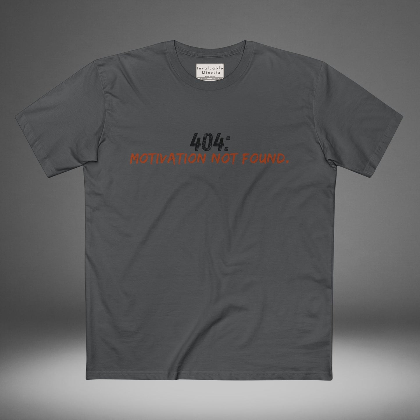 404 Motivation Not Found Funny Quote Tee – Premium AS Colour 5001 T-Shirt, Free Worldwide Shipping