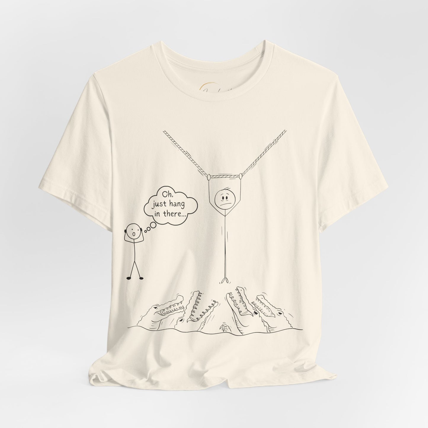 “Hang in There…” Stick Figure Tee | Dark Humor Graphic Shirt | Bella+Canvas Unisex