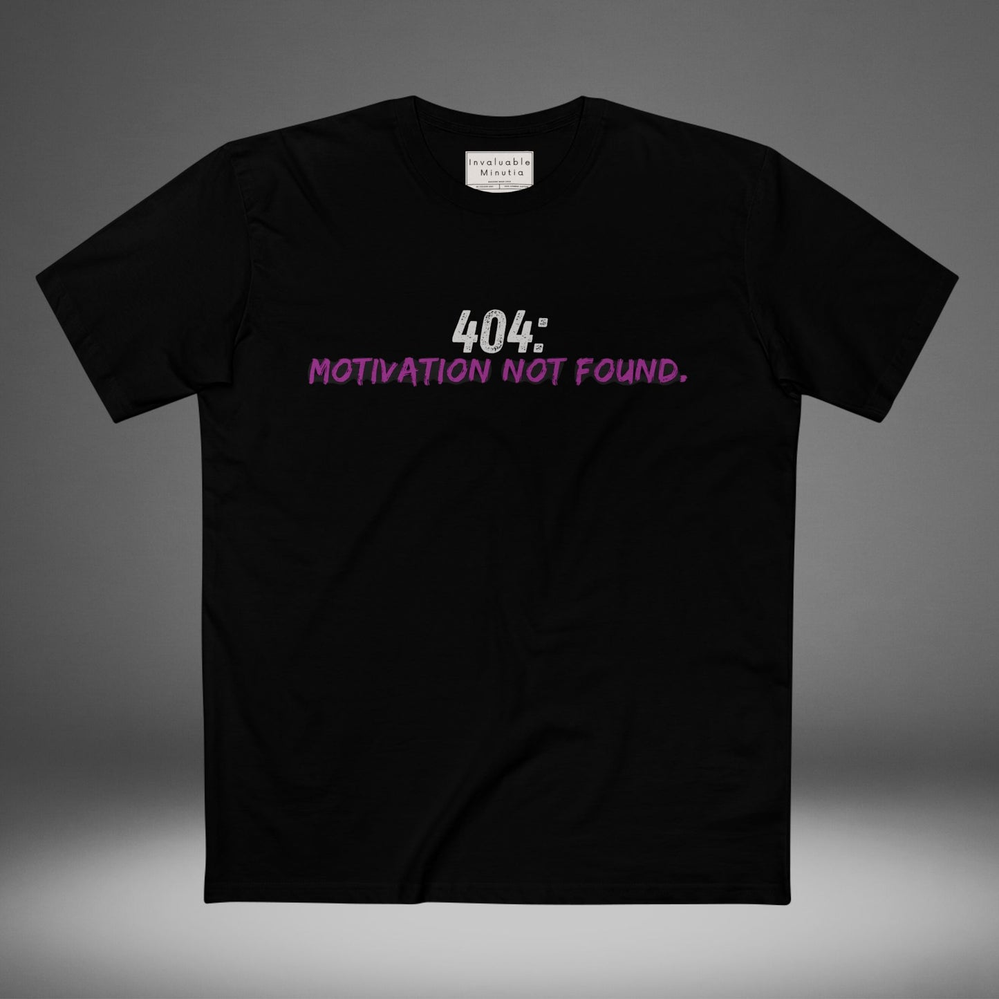 404 Motivation Not Found Funny Quote Tee – Premium AS Colour 5001 T-Shirt, Free Worldwide Shipping
