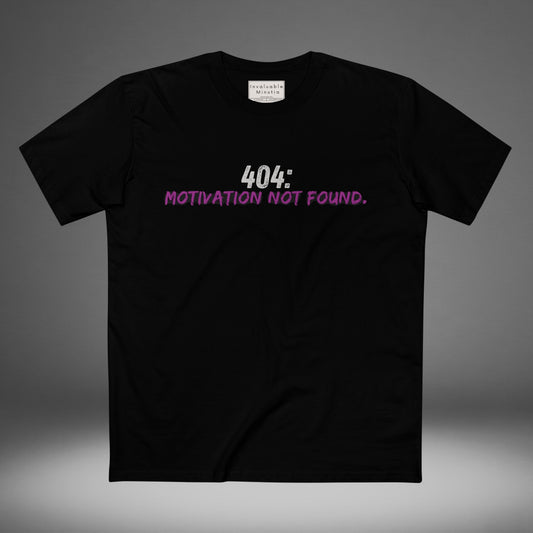 404 Motivation Not Found Funny Quote Tee – Premium AS Colour 5001 T-Shir