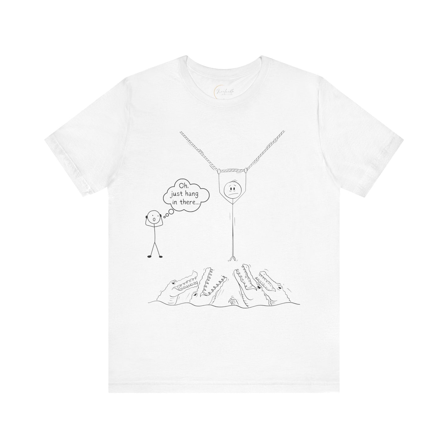 “Hang in There…” Stick Figure Tee | Dark Humor Graphic Shirt | Bella+Canvas Unisex