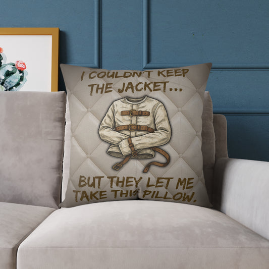 Asylum Humor Poly Canvas Throw Pillow — “I Couldn’t Keep the Jacket…” | Patient No. 4815 Back Print