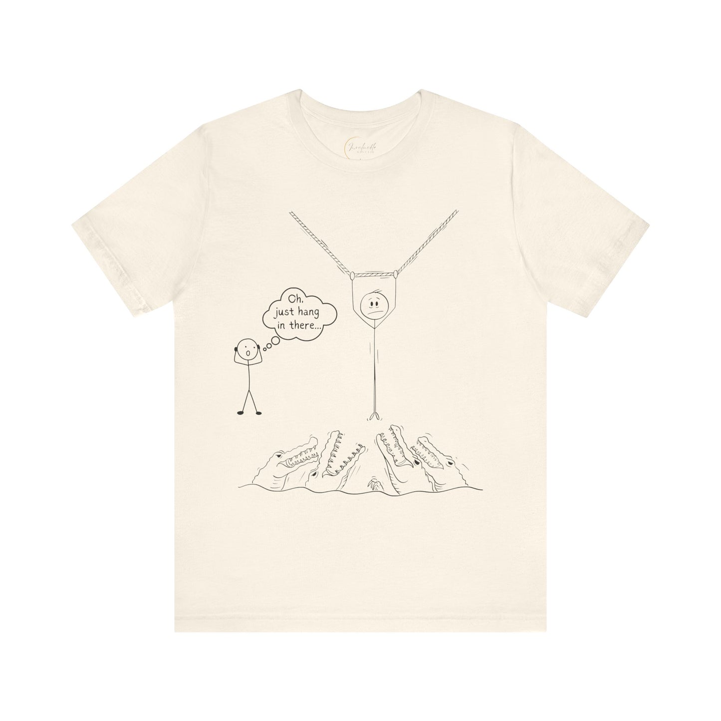 “Hang in There…” Stick Figure Tee | Dark Humor Graphic Shirt | Bella+Canvas Unisex