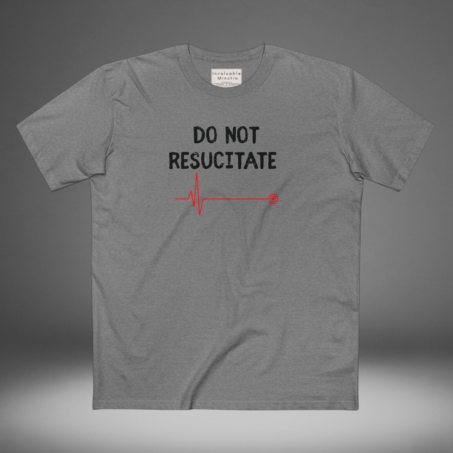 DO NOT RESUSCITATE Tee – Dark Humor Minimalist Unisex T-Shirt | AS Colour 5001