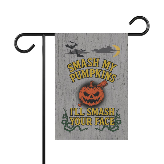 Smash My Pumpkins Halloween Flag – Funny Porch & Garden Banner & Flag (12"x18" or 24.5"x32")