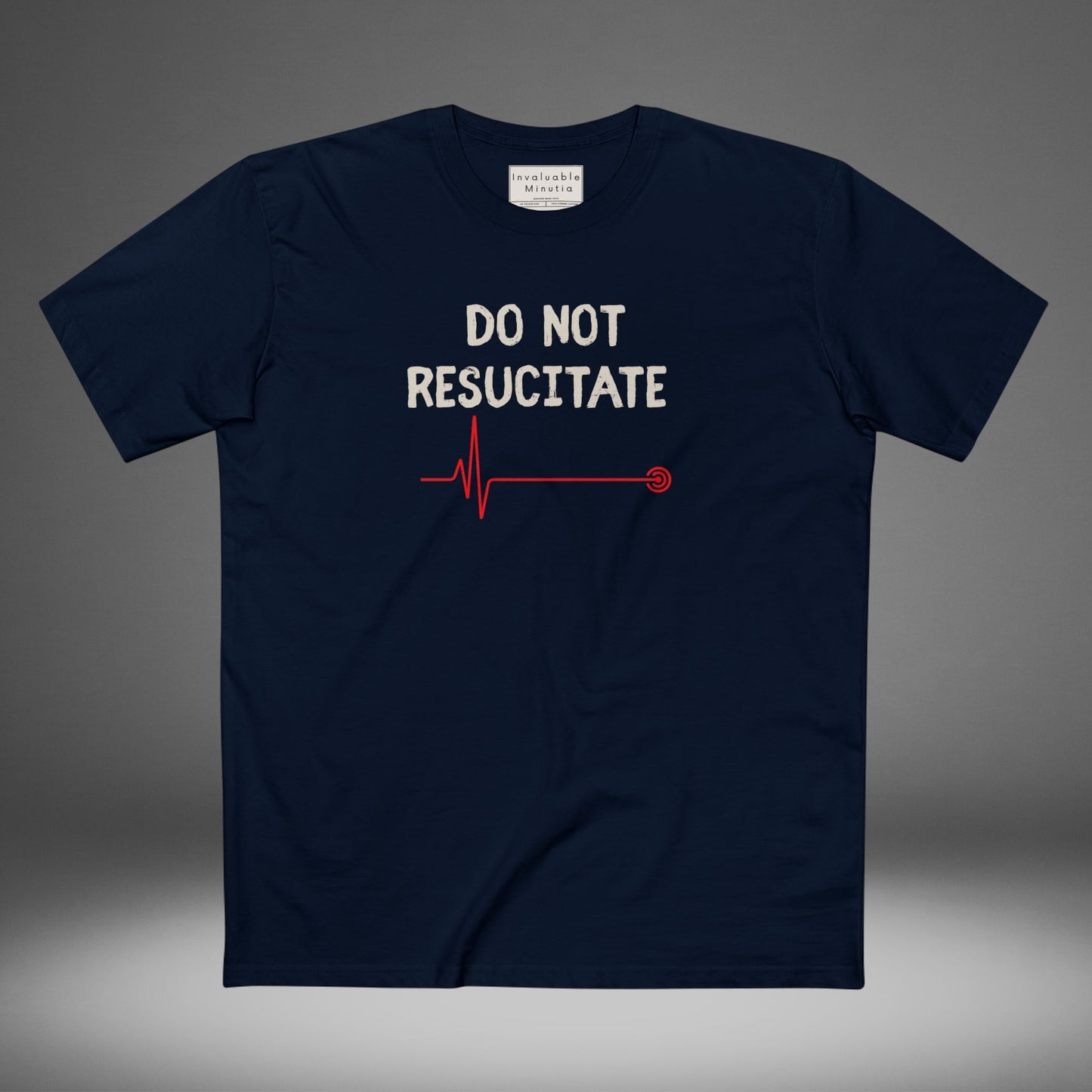 DO NOT RESUSCITATE Tee – Dark Humor Minimalist Unisex T-Shirt | AS Colour 5001