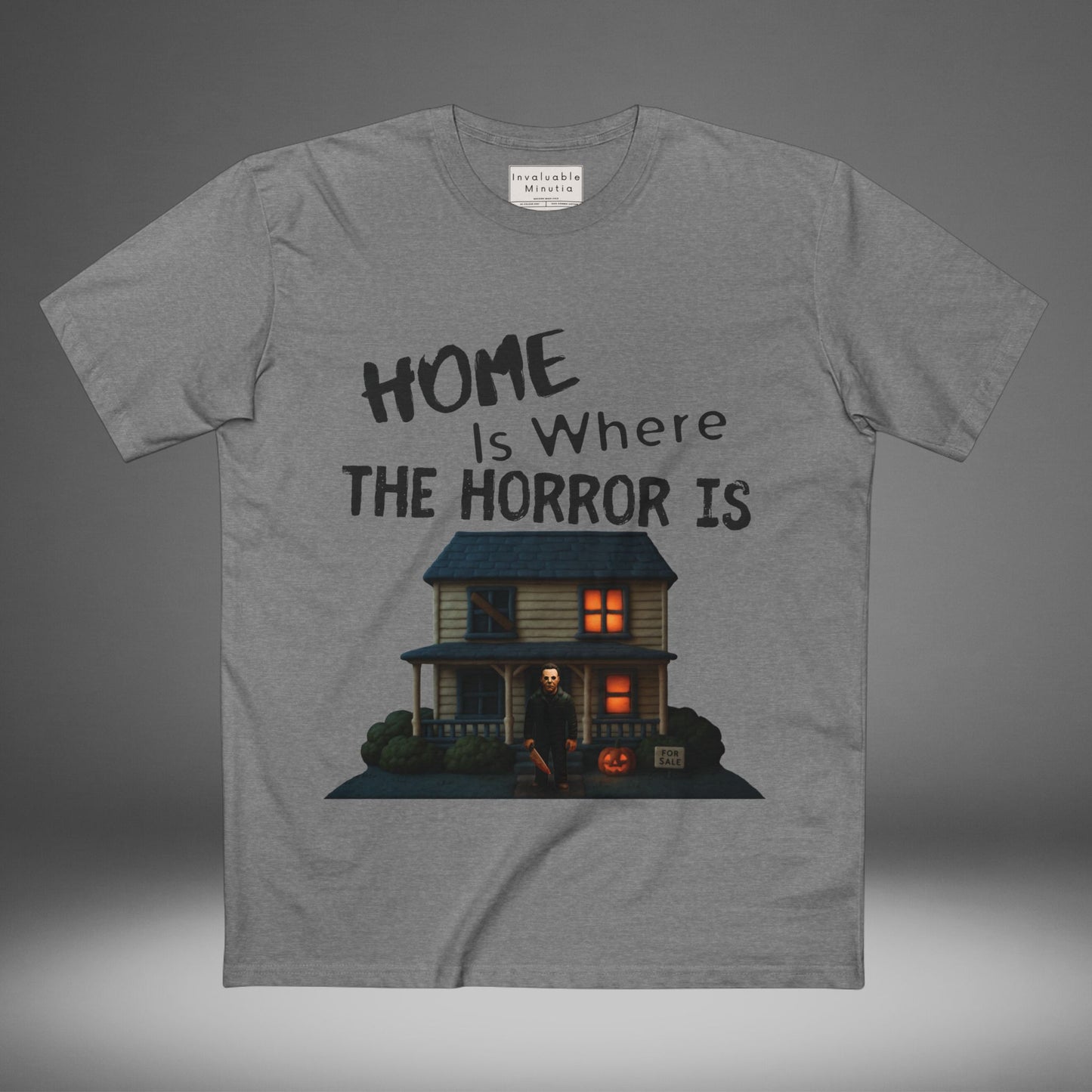 Home Is Where The Horror Is — Slasher House Unisex Tee | AS Colour 5001