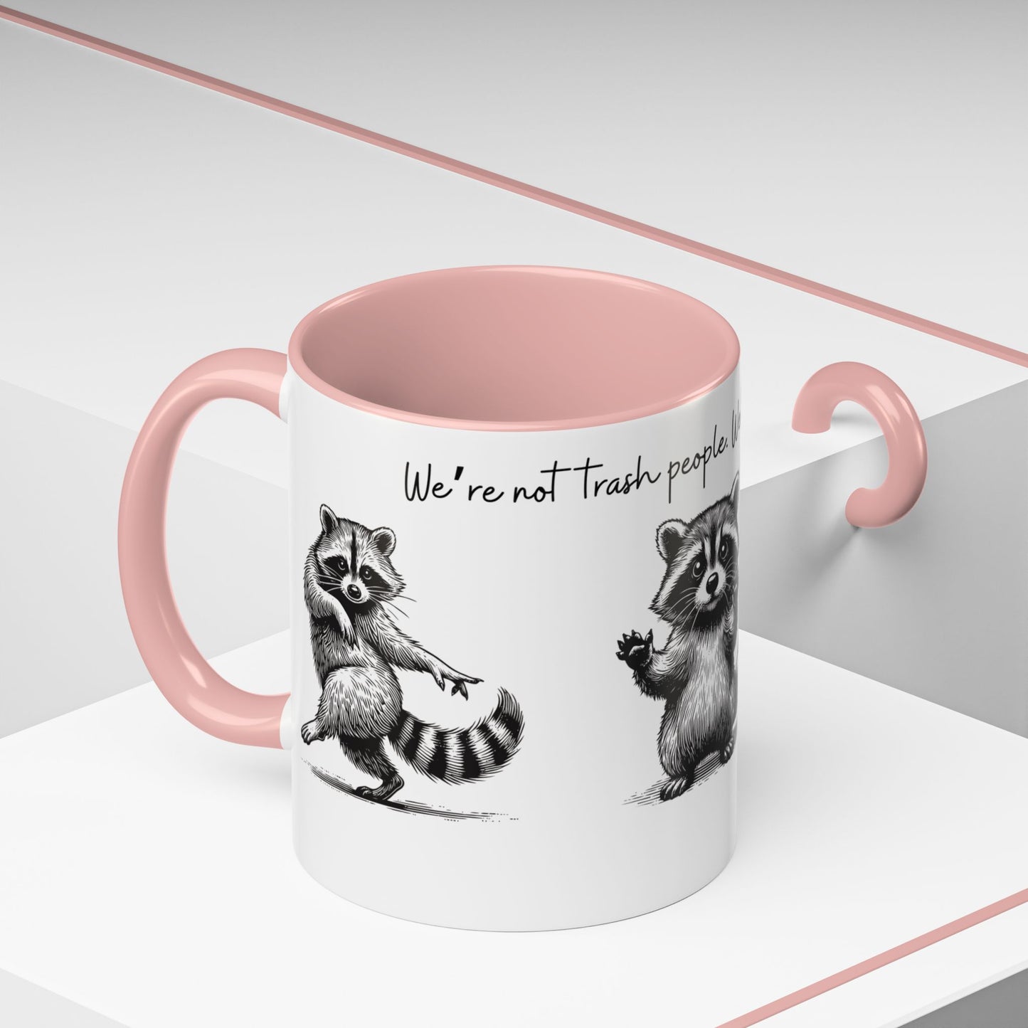 “We’re not trash people. We’re garbage people.” Ceramic Mug (Multiple Colors) 11oz/15oz
