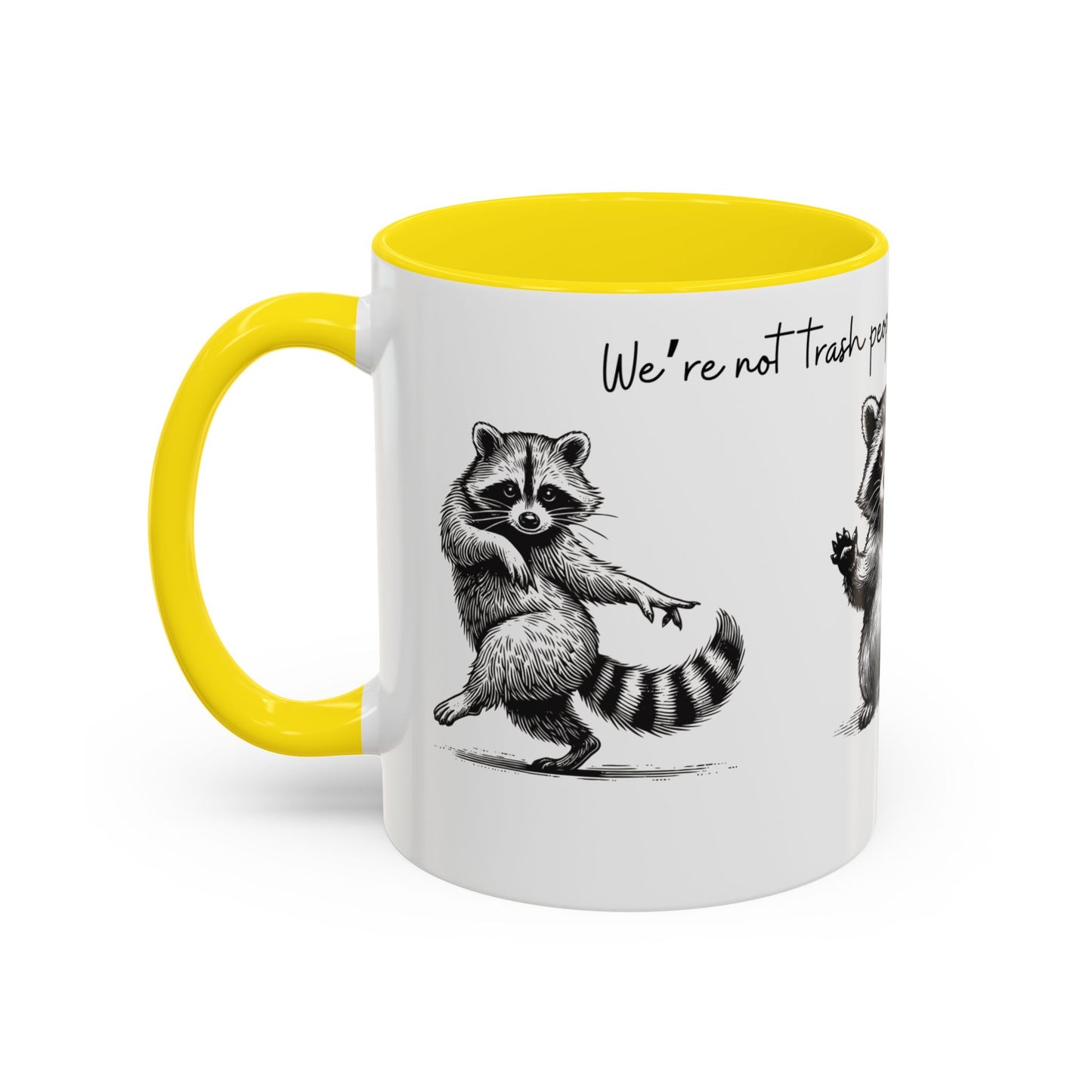 “We’re not trash people. We’re garbage people.” Ceramic Mug (Multiple Colors) 11oz/15oz