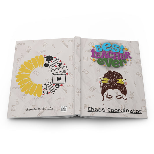 "Best Teacher Ever" "Chaos Coordinator" Premium Matte Hardcover Journal