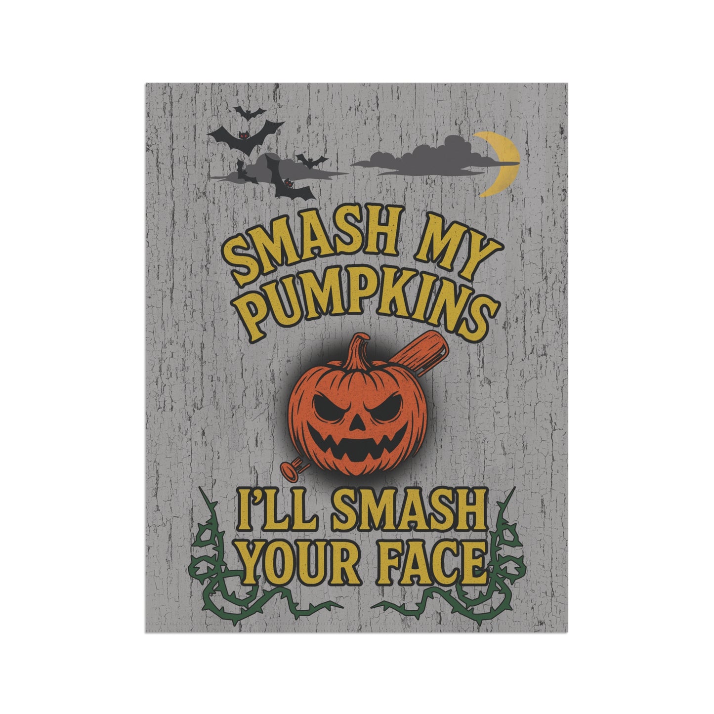 Smash My Pumpkins Halloween Flag β Funny Porch & Garden Banner & Flag (12"x18" or 24.5"x32")
