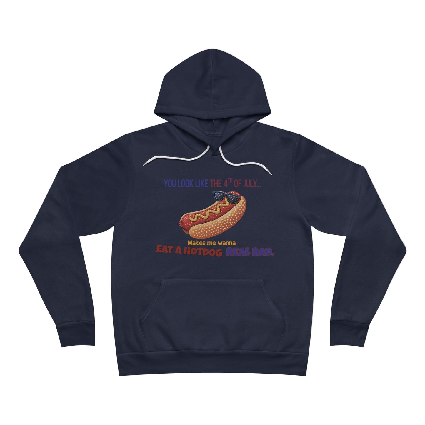 You Look Like the 4th of July β Funny Hot Dog Hoodie, Patriotic Meme Apparel, Soft Bella+Canvas 3719