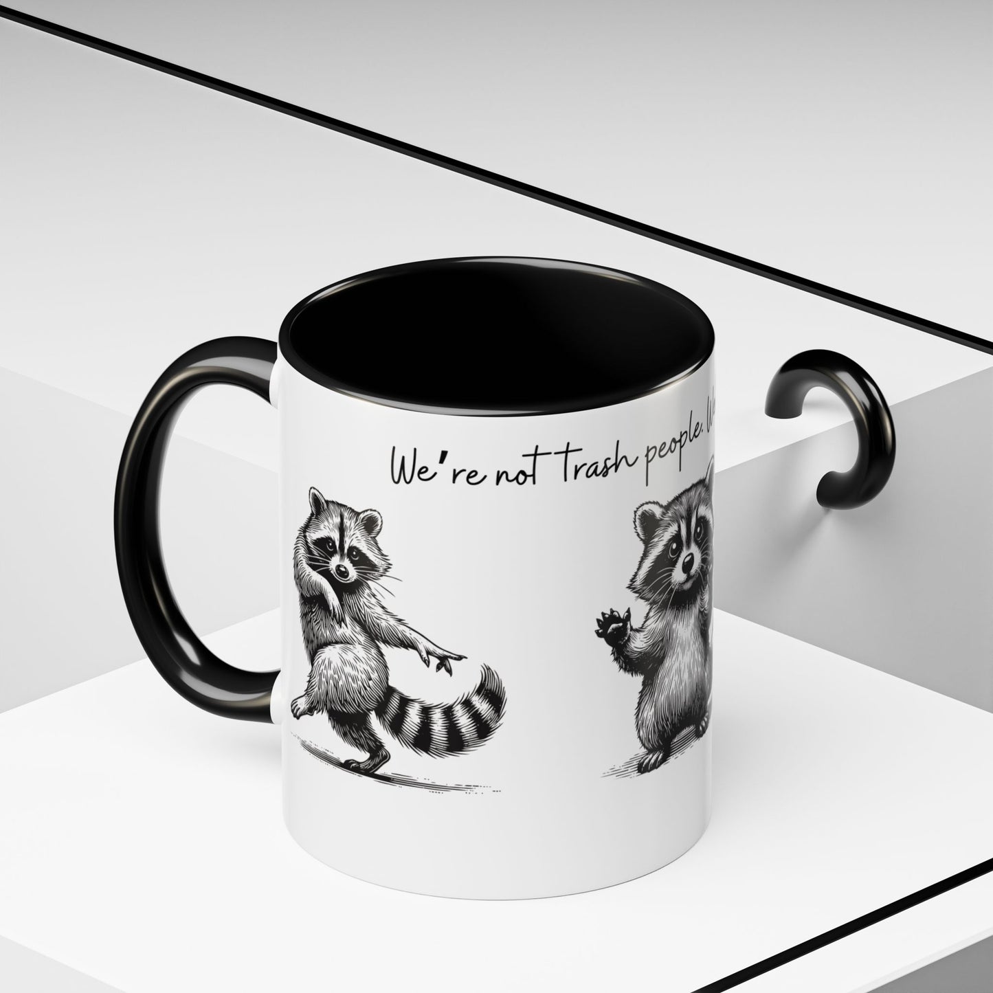 “We’re not trash people. We’re garbage people.” Ceramic Mug (Multiple Colors) 11oz/15oz
