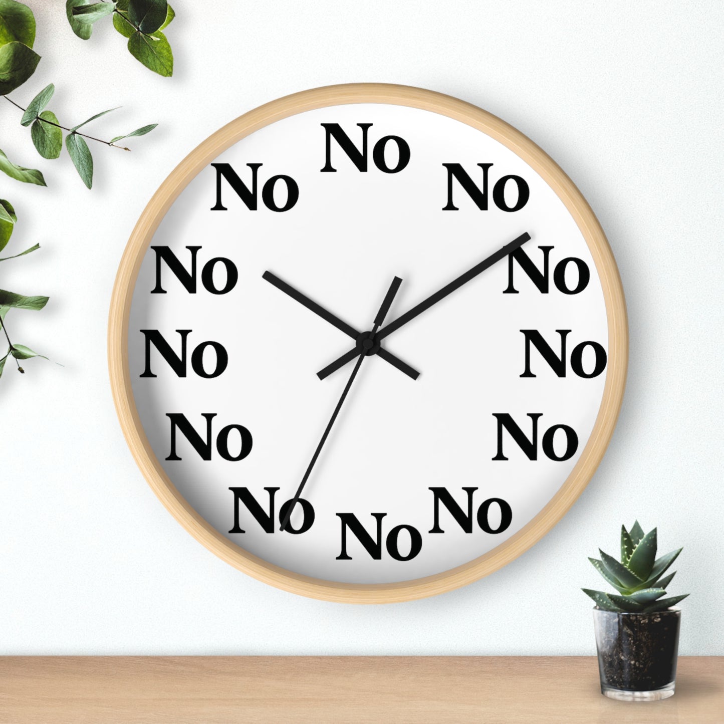 All Hours Say "NO" Premium Wood 10” Clock