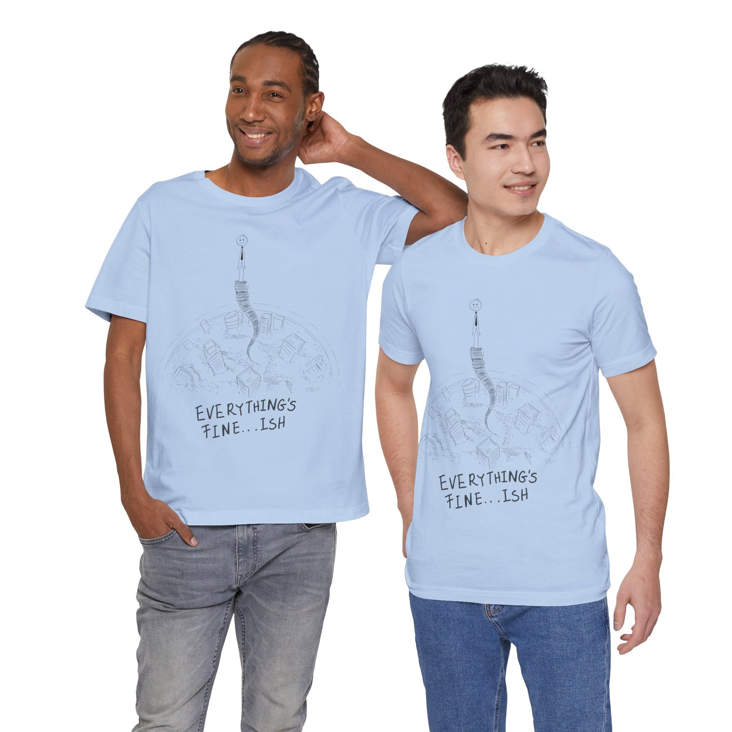 “Everything's Fine...Ish” Stick Figure Tee | Dark Humor Graphic Shirt | Bella+Canvas Unisex