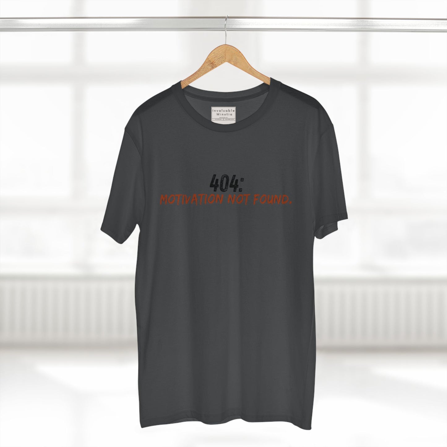 404 Motivation Not Found Funny Quote Tee – Premium AS Colour 5001 T-Shirt, Free Worldwide Shipping