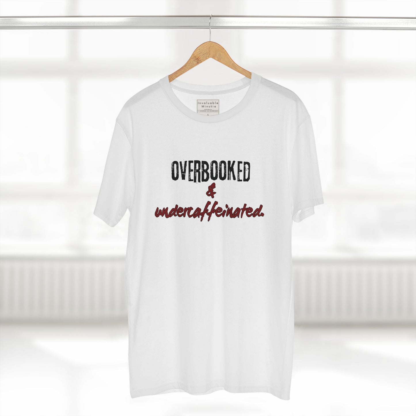 Overbooked & Undercaffeinated Funny T-Shirt – Premium Unisex AS Colour Tee for Coffee Lovers