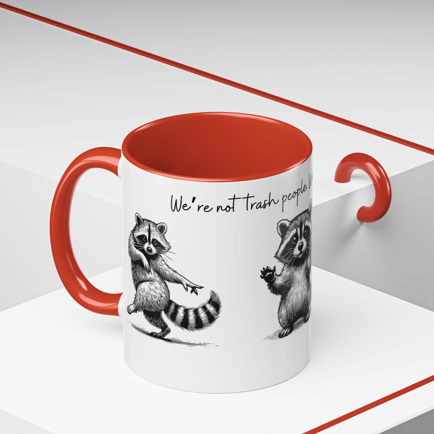 “We’re not trash people. We’re garbage people.” Ceramic Mug (Multiple Colors) 11oz/15oz