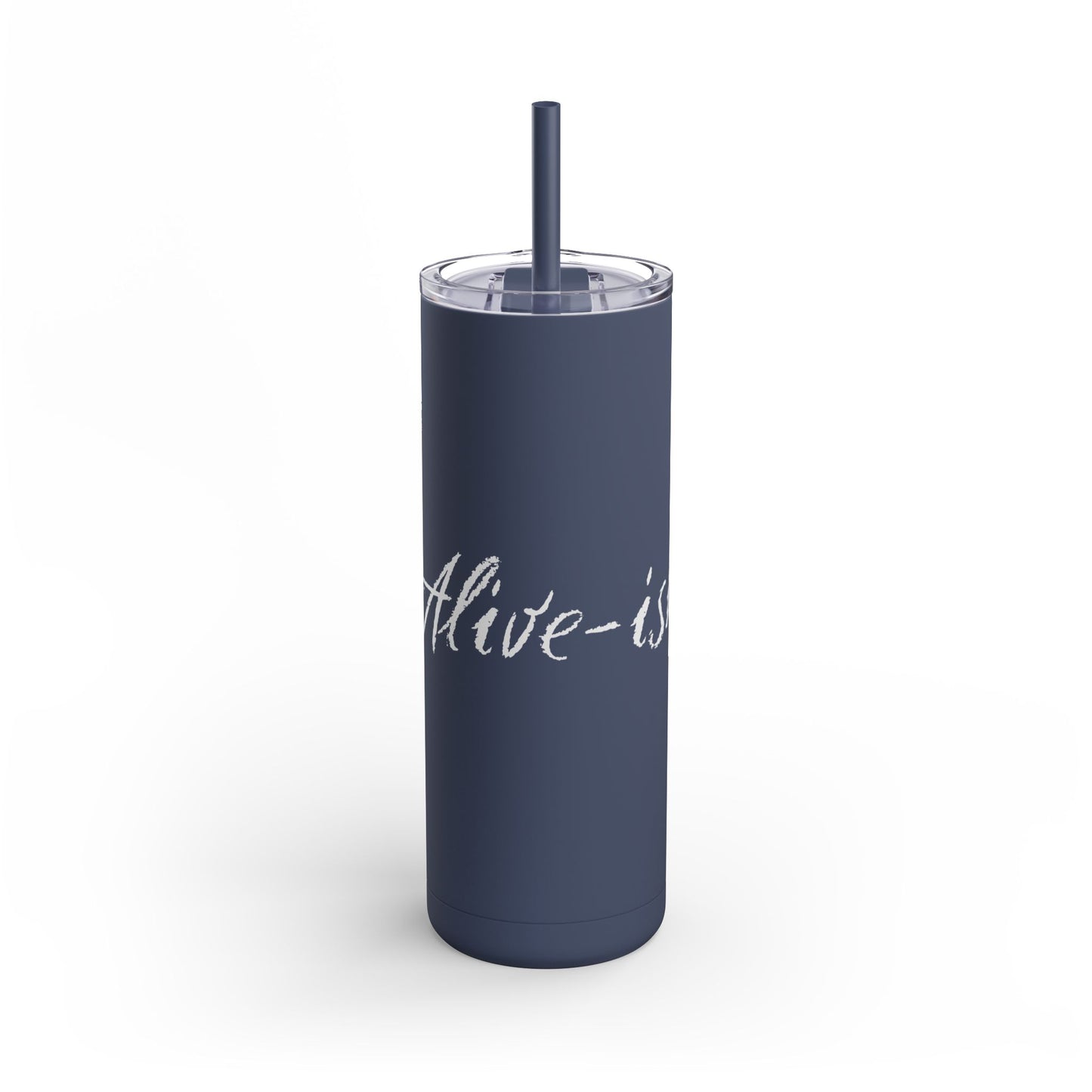 “Alive-ish” Matte Tumbler – 20oz Maars Skinny Tumbler with Straw | Chalk Script Hydration Statement