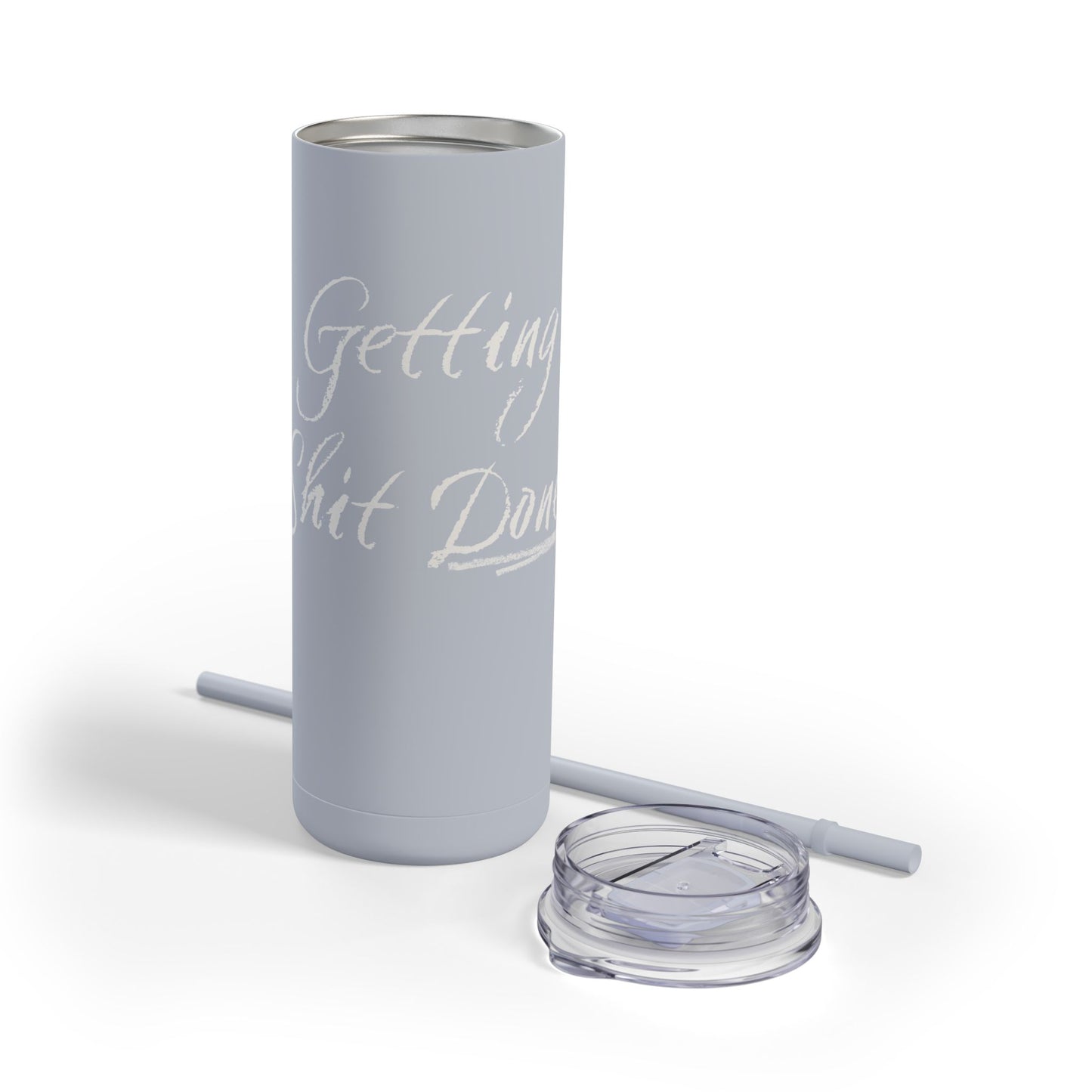 “Getting Shit Done” Matte Tumbler – 20oz Maars Skinny Tumbler with Straw | Chalk Script Hydration Statement