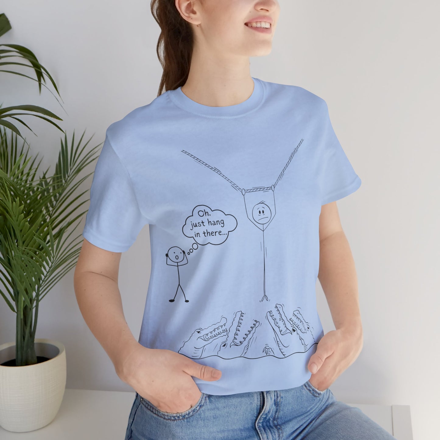 “Hang in There…” Stick Figure Tee | Dark Humor Graphic Shirt | Bella+Canvas Unisex
