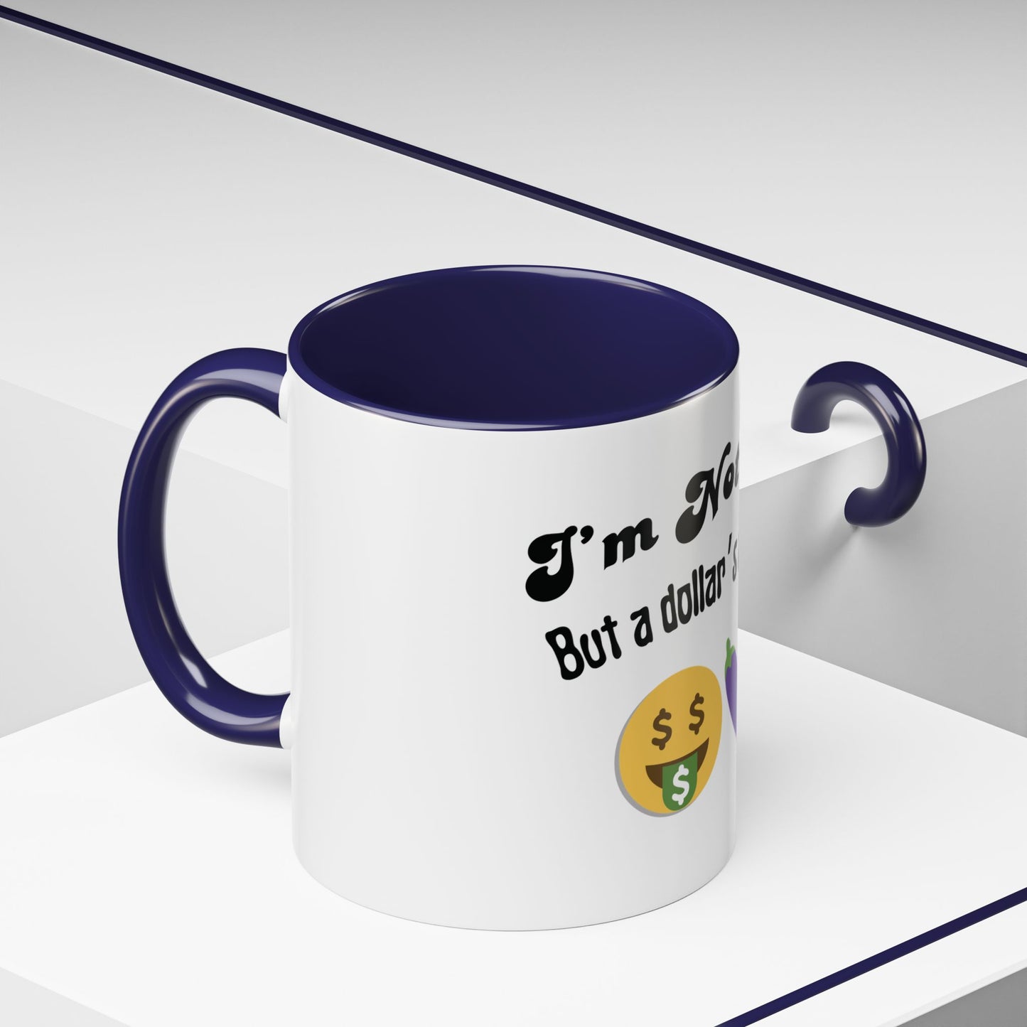 💸 “I’m Not Gay, But a Dollar’s a Dollar” Accent Mug – Funny Queer Humor Ceramic