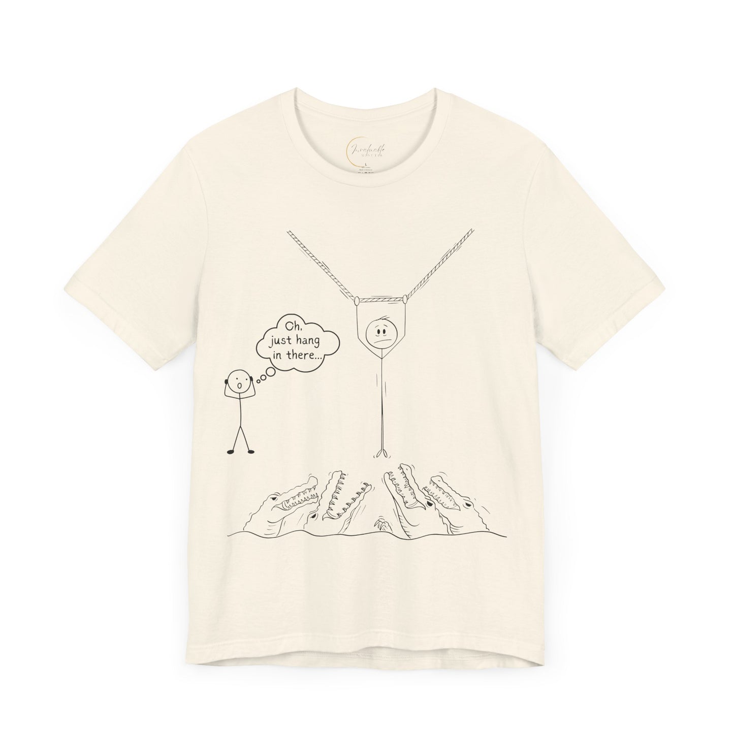“Hang in There…” Stick Figure Tee | Dark Humor Graphic Shirt | Bella+Canvas Unisex