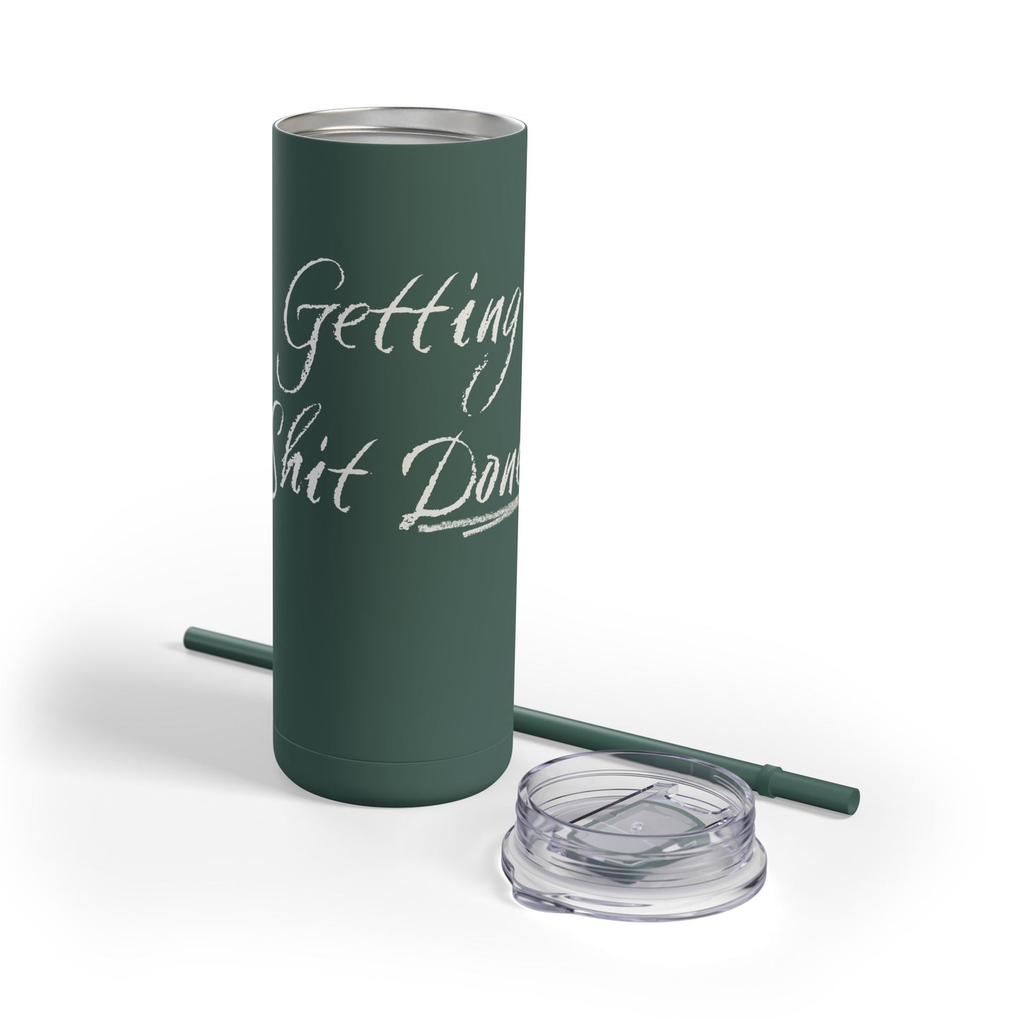 “Getting Shit Done” Matte Tumbler – 20oz Maars Skinny Tumbler with Straw | Chalk Script Hydration Statement