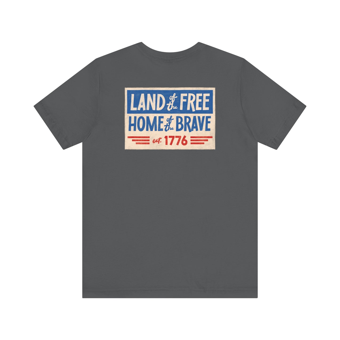 Happy 4th / Land of the Free Tee – Dual-Sided Print – Unisex Bella + Canvas Jersey T-Shirt