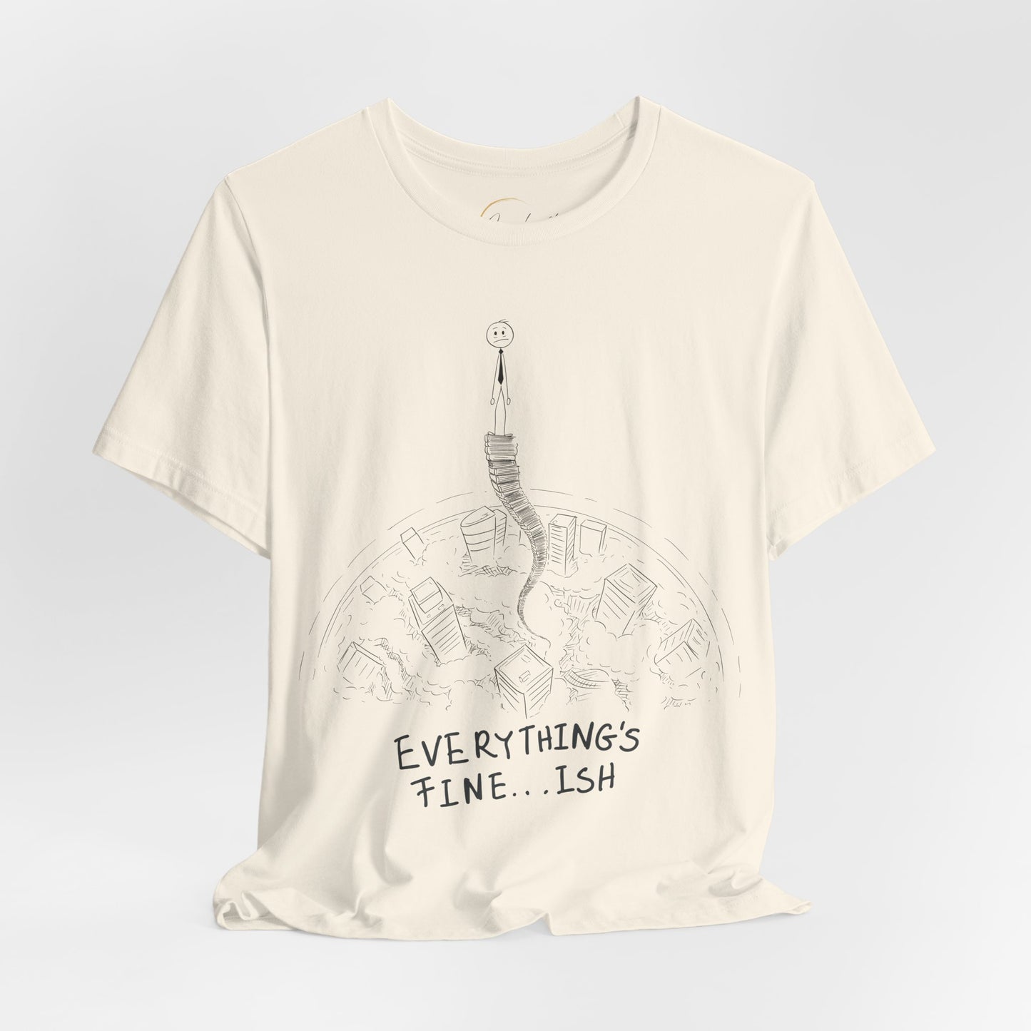 “Everything's Fine...Ish” Stick Figure Tee | Dark Humor Graphic Shirt | Bella+Canvas Unisex