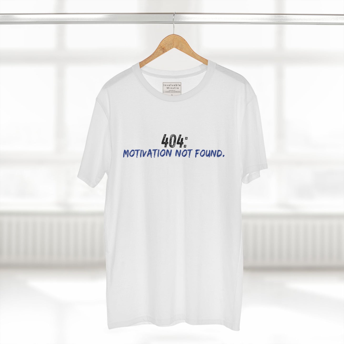 404 Motivation Not Found Funny Quote Tee – Premium AS Colour 5001 T-Shirt, Free Worldwide Shipping