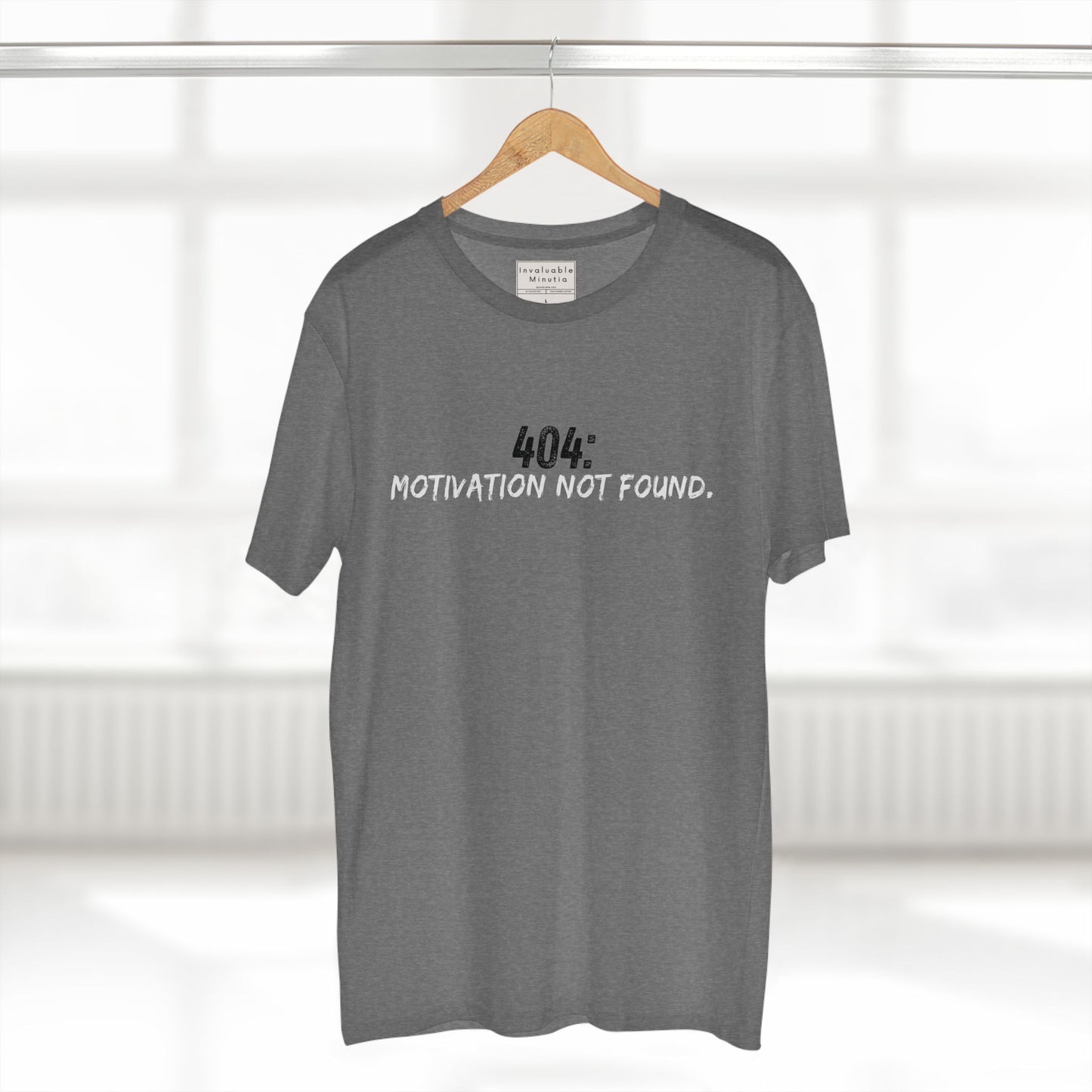 404 Motivation Not Found Funny Quote Tee – Premium AS Colour 5001 T-Shirt, Free Worldwide Shipping