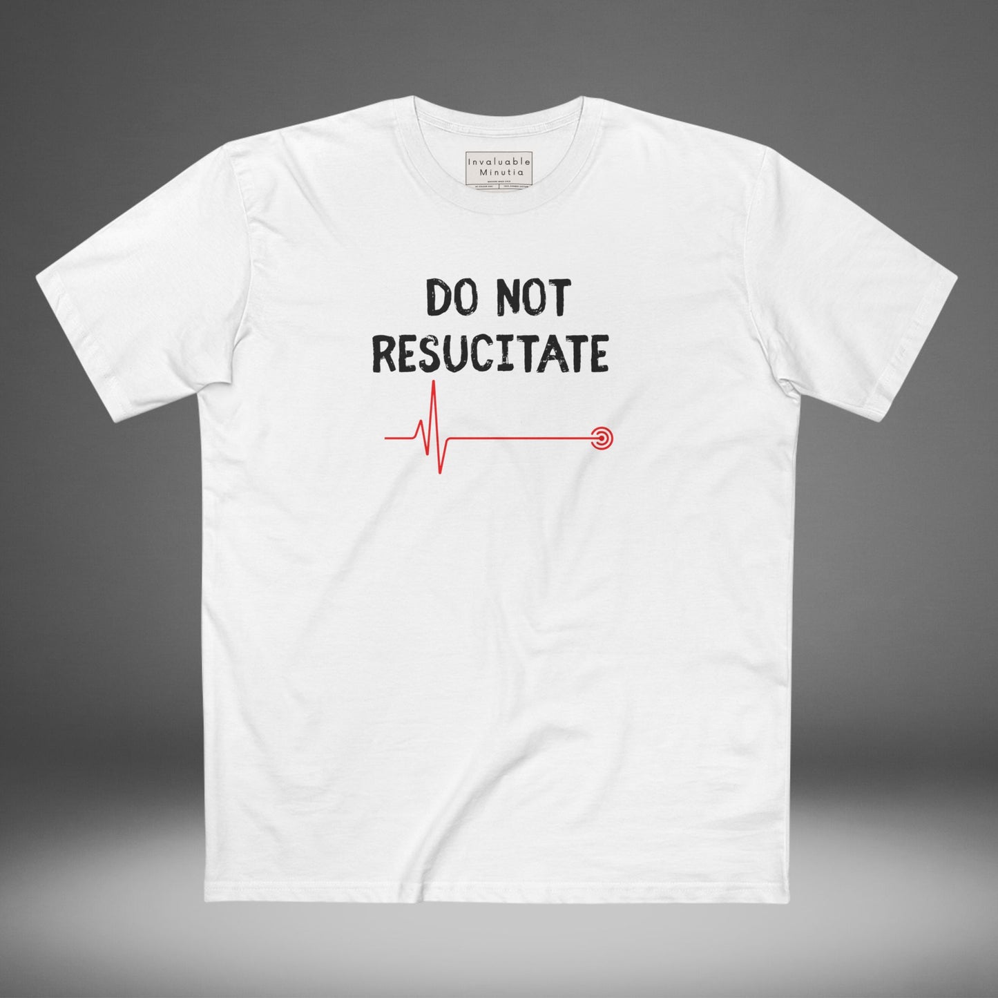 DO NOT RESUSCITATE Tee – Dark Humor Minimalist Unisex T-Shirt | AS Colour 5001