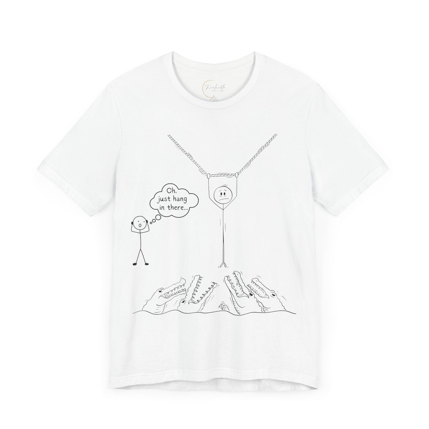 “Hang in There…” Stick Figure Tee | Dark Humor Graphic Shirt | Bella+Canvas Unisex