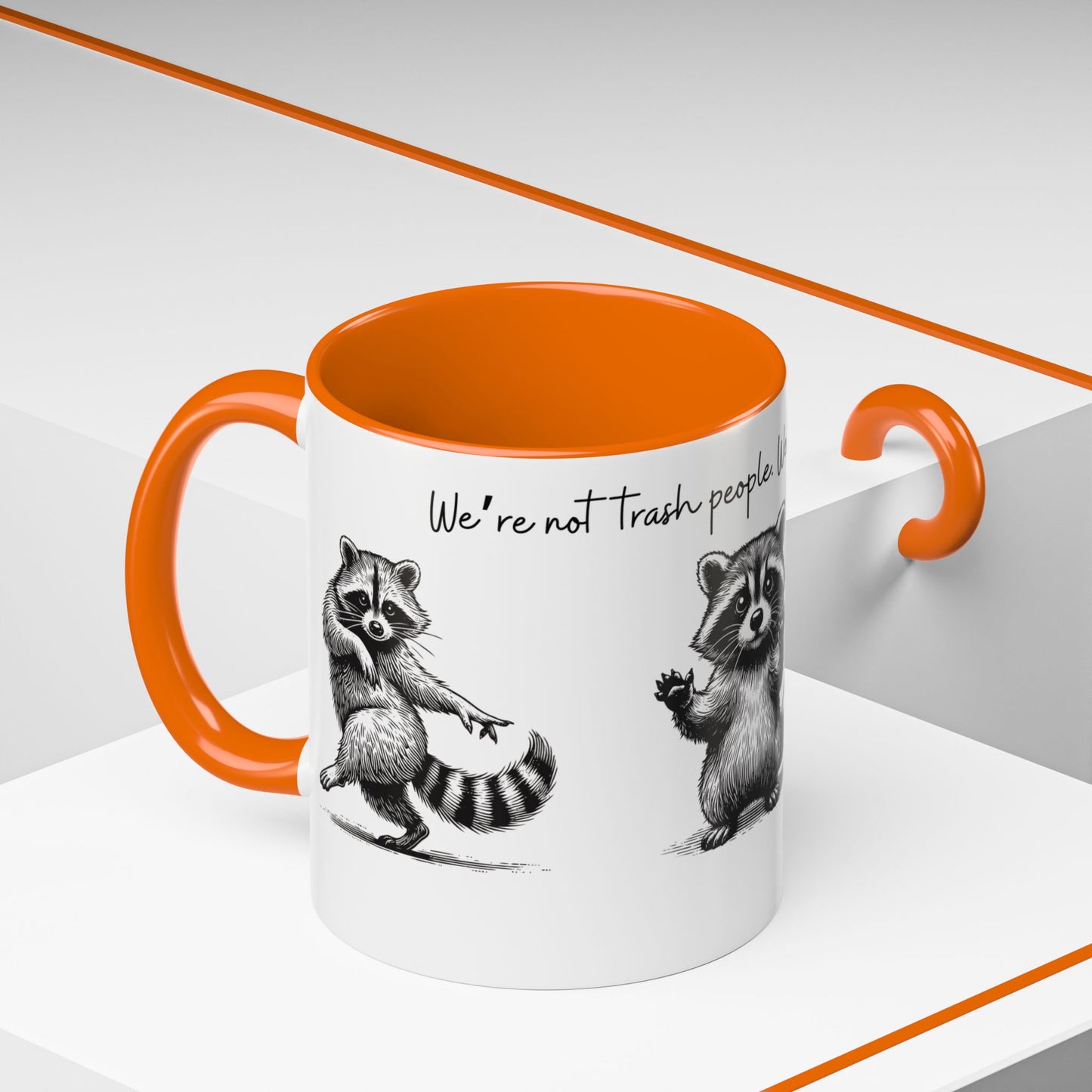 “We’re not trash people. We’re garbage people.” Ceramic Mug (Multiple Colors) 11oz/15oz