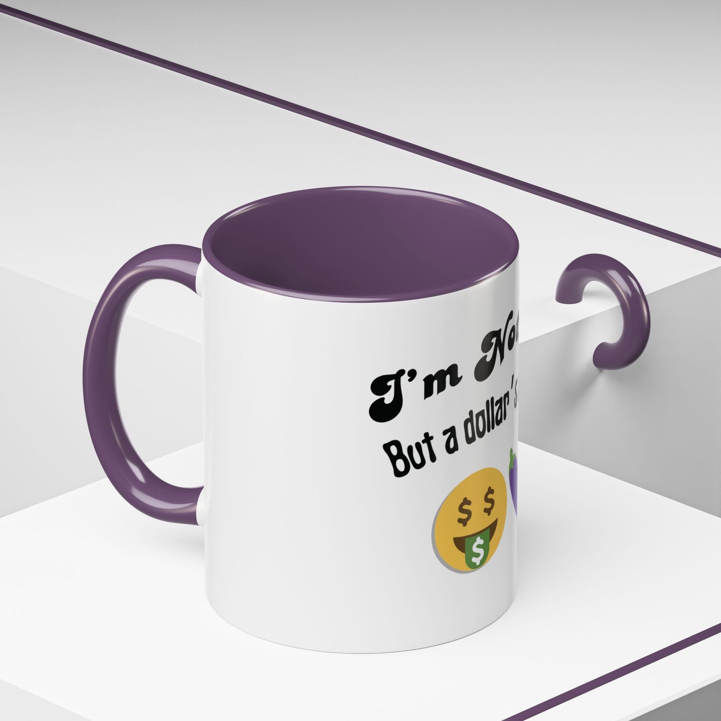 💸 “I’m Not Gay, But a Dollar’s a Dollar” Accent Mug – Funny Queer Humor Ceramic