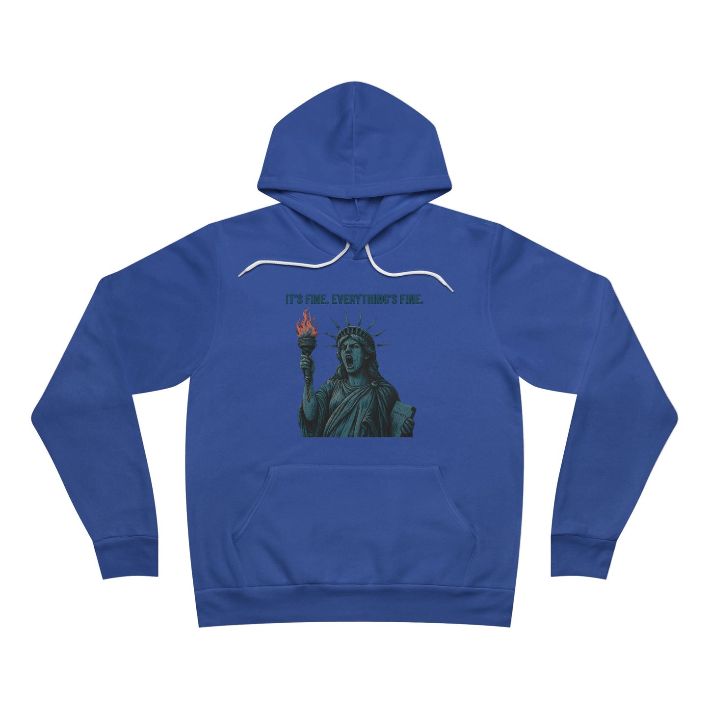 It’s Fine. Everything’s Fine. – Funny Patriotic Hoodie, Screaming Statue of Liberty, Boutique July 4th Streetwear