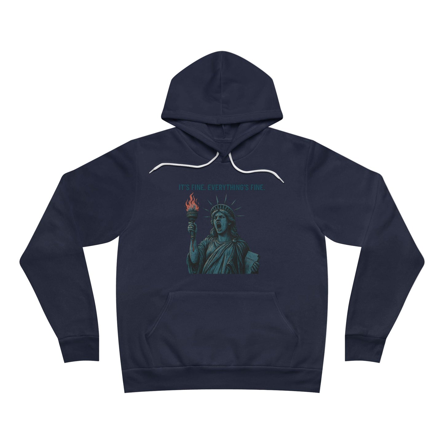 It’s Fine. Everything’s Fine. – Funny Patriotic Hoodie, Screaming Statue of Liberty, Boutique July 4th Streetwear