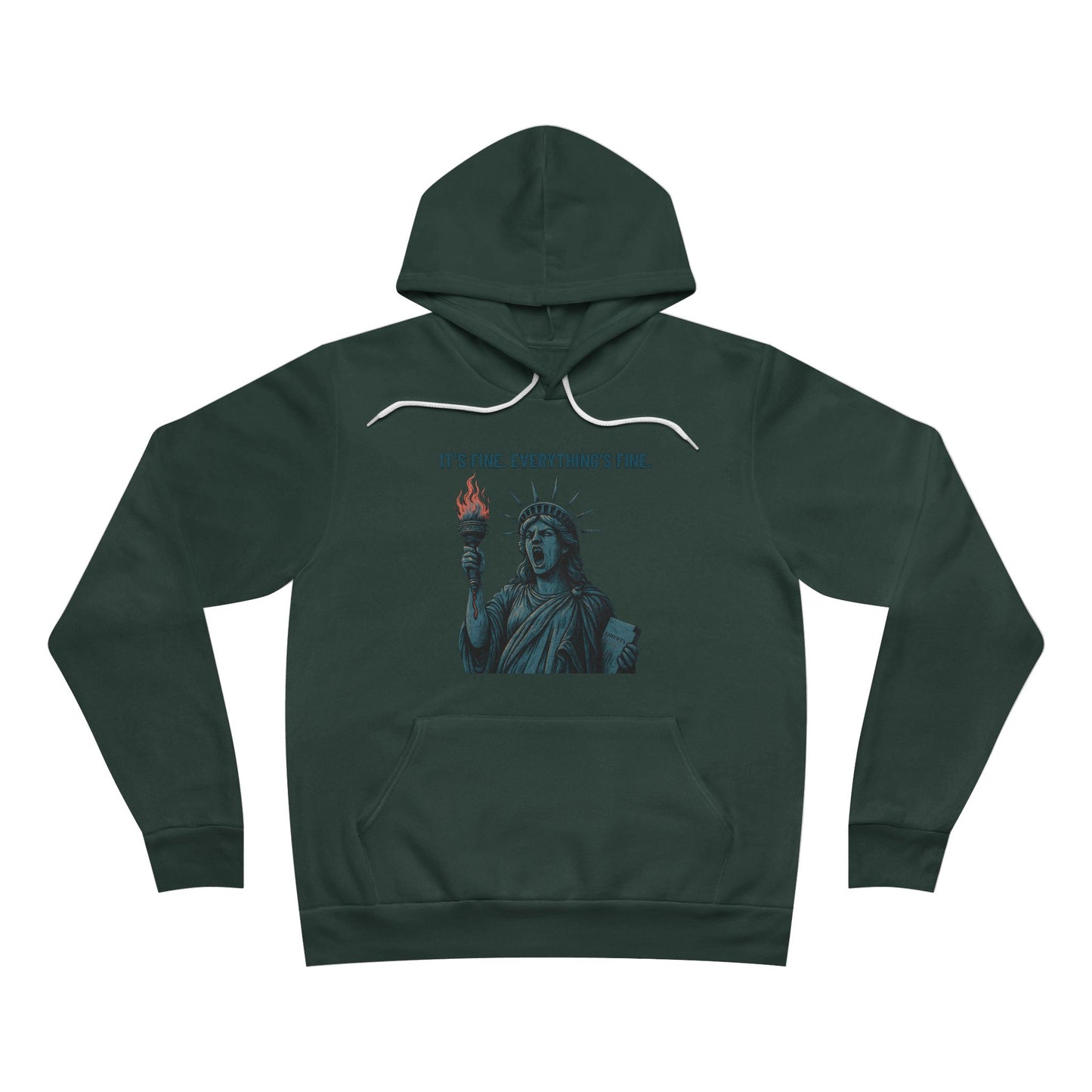 It’s Fine. Everything’s Fine. – Funny Patriotic Hoodie, Screaming Statue of Liberty, Boutique July 4th Streetwear
