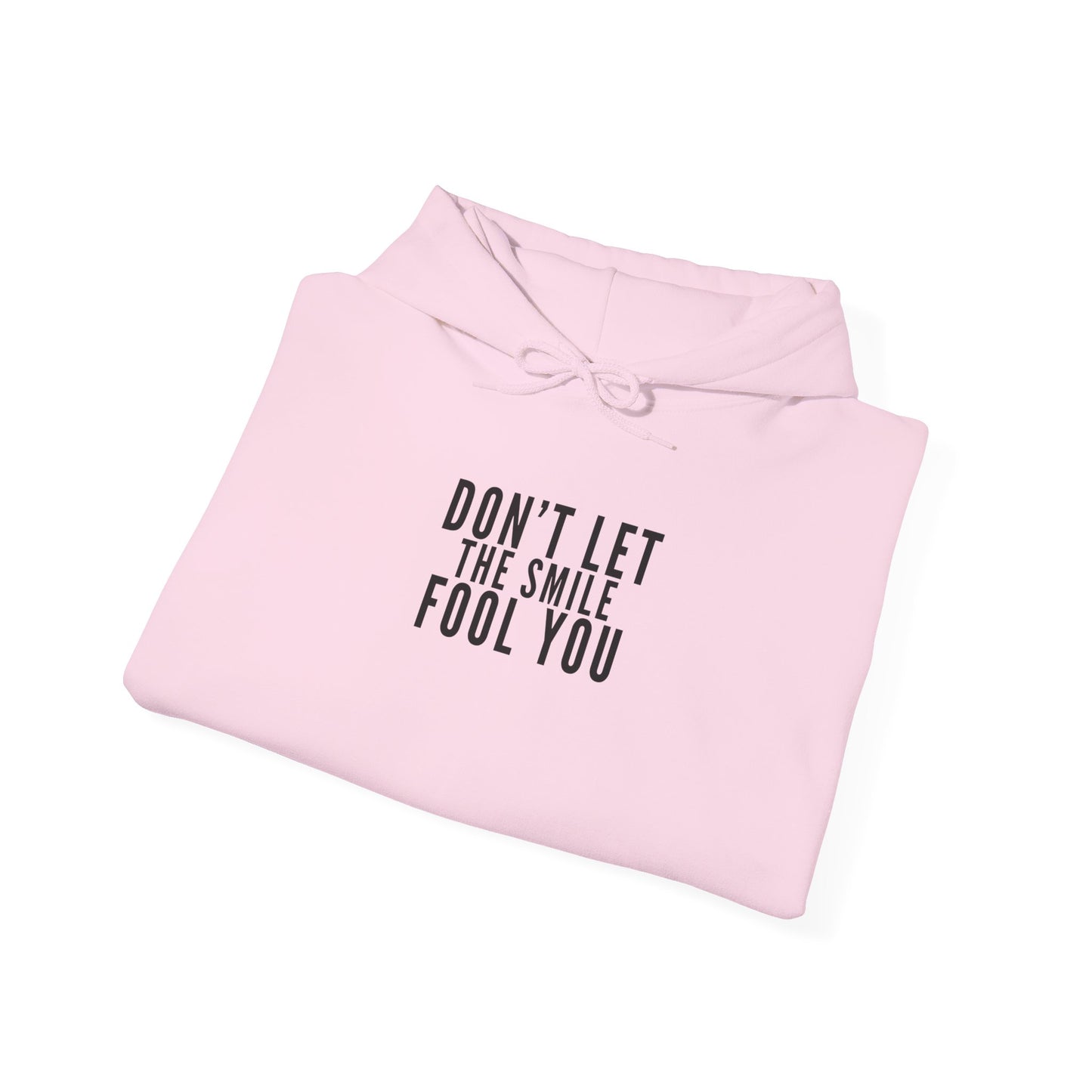 Don't Let the Smile Fool You. Gildan Unisex Hoodie