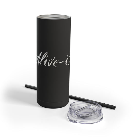 “Alive-ish” Matte Tumbler – 20oz Maars Skinny Tumbler with Straw | Chalk Script Hydration Statement