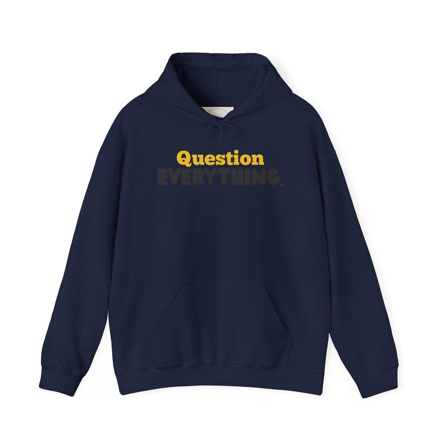 Question Everything. Gildan Unisex Hoodie