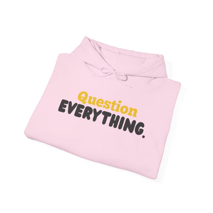 Question Everything. Gildan Unisex Hoodie