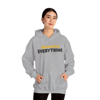 Question Everything. Gildan Unisex Hoodie