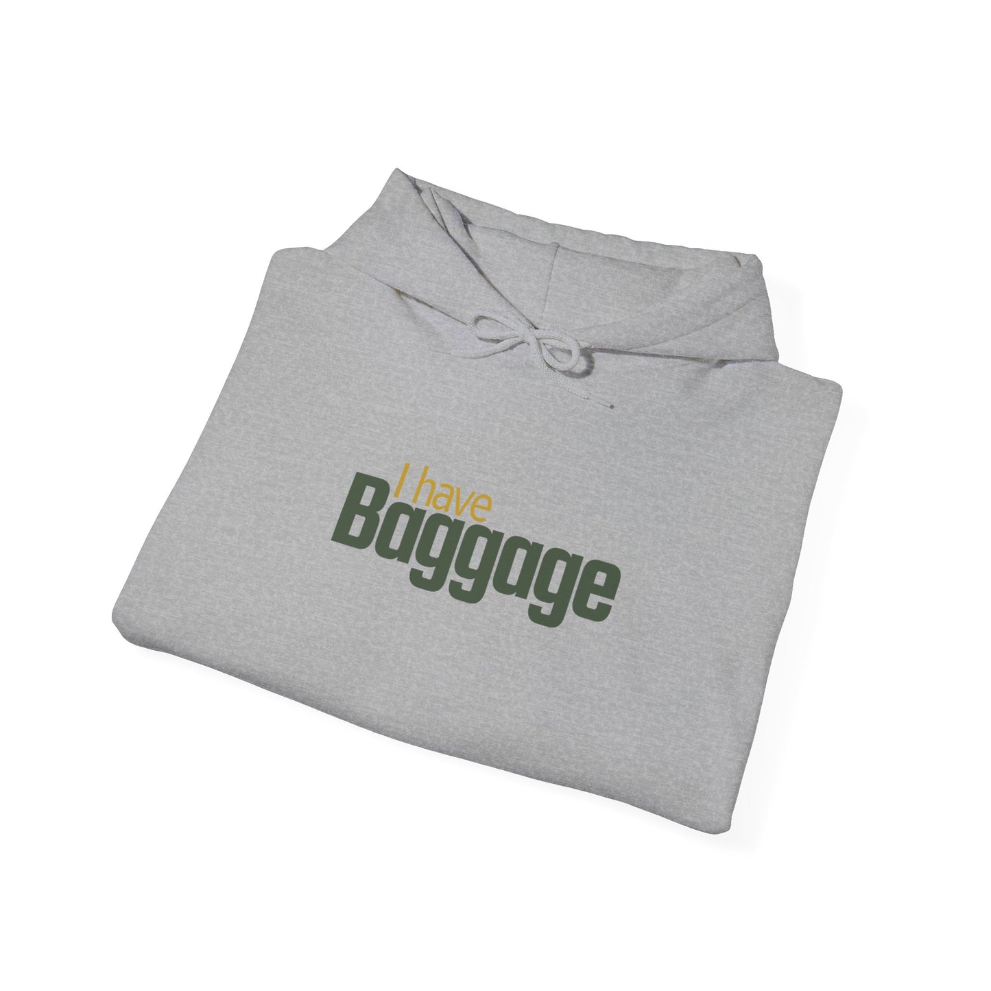 I Have Baggage Unisex Hoodie