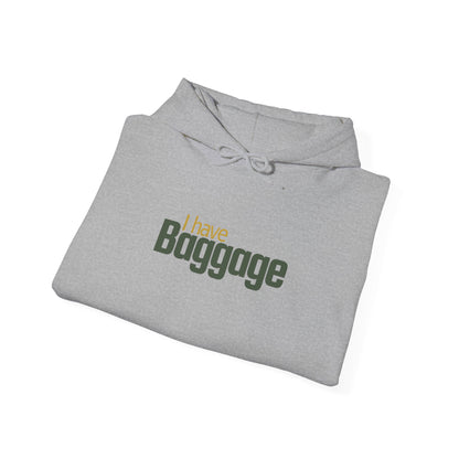 I Have Baggage Unisex Hoodie